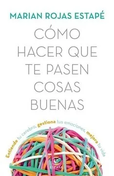 Portada de Como Hacer que Te Pasen Cosas Buenas