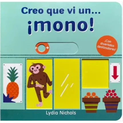 Portada de Creo Que Vi Un… ¡Mono!