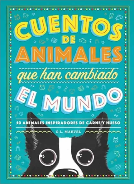 Portada de Cuentos de Animales que Han Cambiado el Mundo