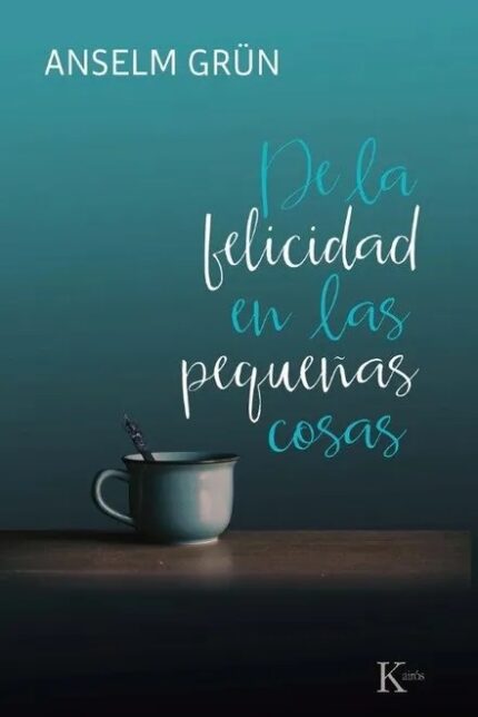 Portada de De la Felicidad en las Pequeñas Cosas