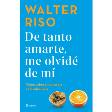 Portada de De Tanto Amarte, Me Olvidé de Mí