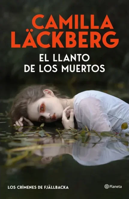 Portada de El Llanto De Los Muertos (Los Crímenes De Fjallbacka)