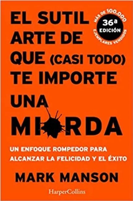 Portada de El Sutil Arte de que (Casi Todo) te Importe una Mierda