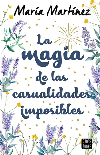 Portada de La magia de las casualidades imposibles