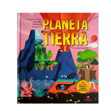 Portada de Planeta Tierra. Con Pop-Ups, Solapas Y Ruedas Giratorias