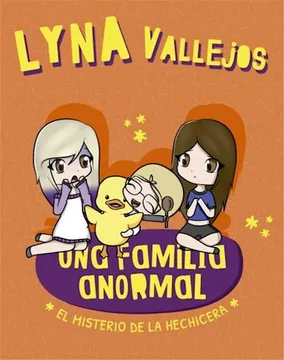 Portada de Una Familia Anormal. El Misterio de la Hechicera